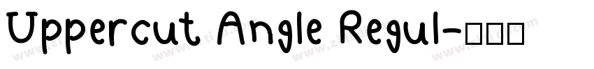 Uppercut Angle Regul字体转换